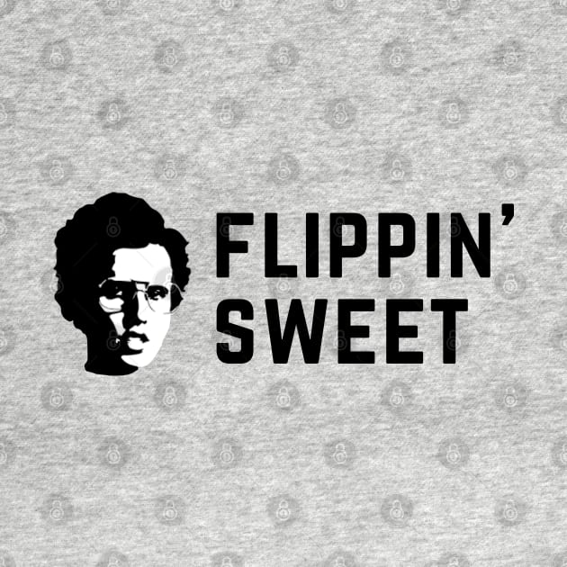 Flippin' Sweet - Napoleon Dynamite by BodinStreet